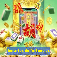 horarios do fortune ox