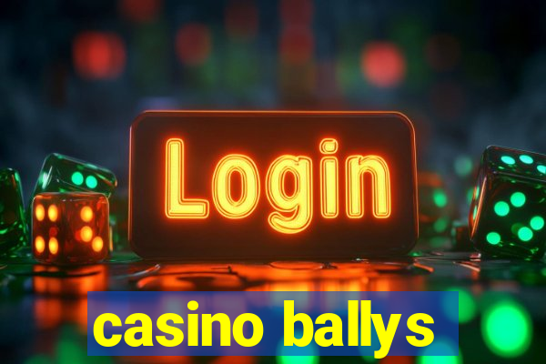 casino ballys