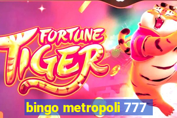 bingo metropoli 777