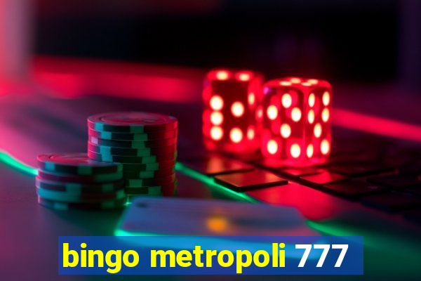 bingo metropoli 777