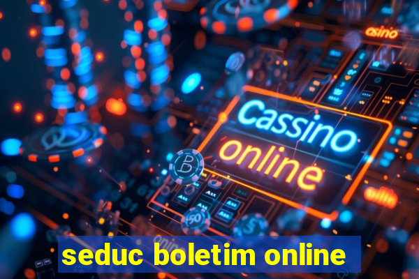 seduc boletim online