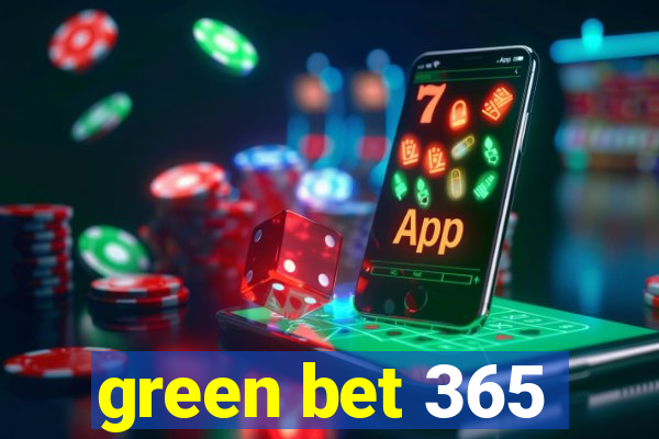 green bet 365