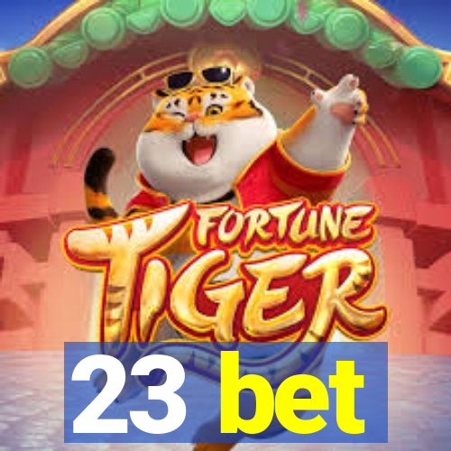 23 bet