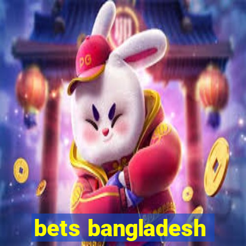 bets bangladesh