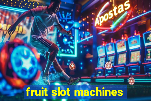 fruit slot machines