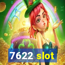 7622 slot