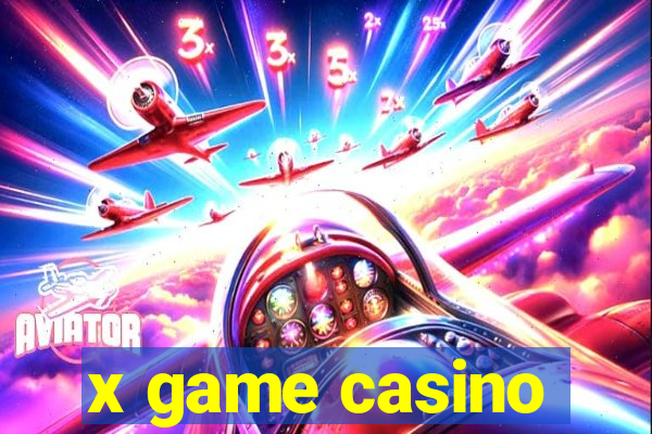 x game casino