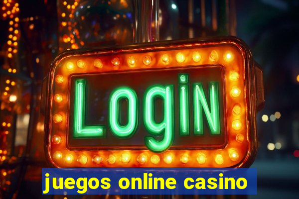 juegos online casino