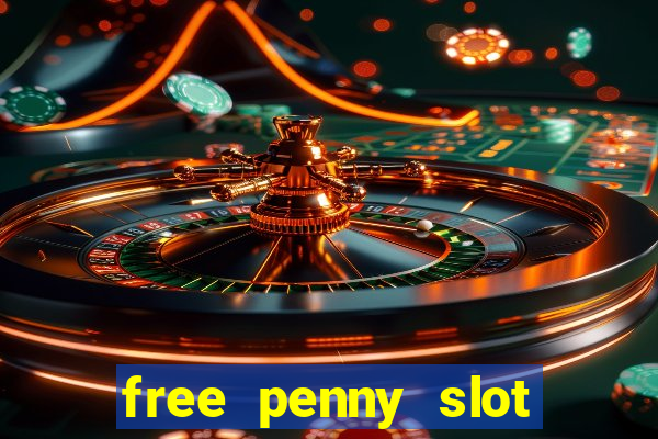 free penny slot machines com