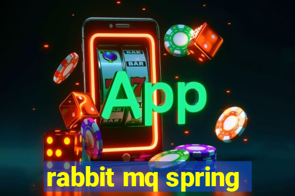 rabbit mq spring