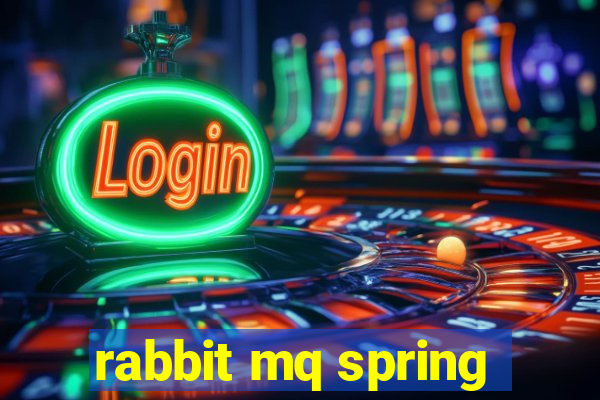 rabbit mq spring