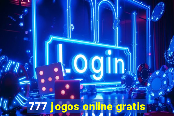 777 jogos online gratis