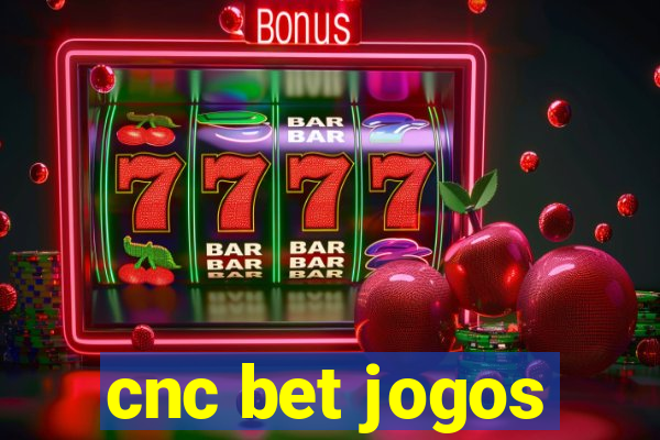 cnc bet jogos