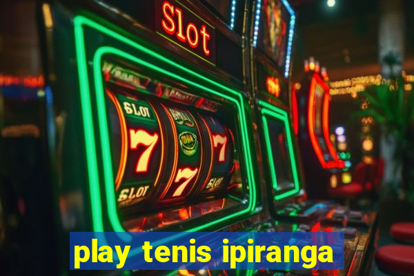 play tenis ipiranga