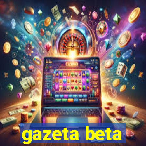 gazeta beta