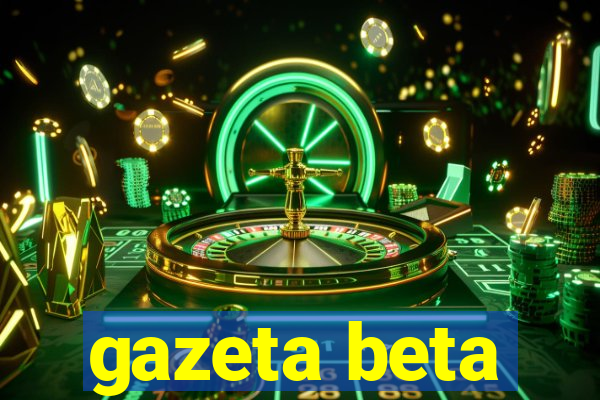 gazeta beta