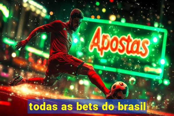 todas as bets do brasil