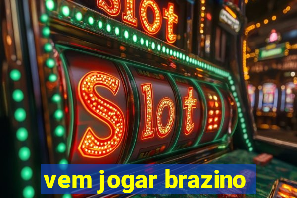 vem jogar brazino