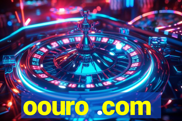 oouro .com