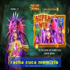 racha cuca mem贸ria