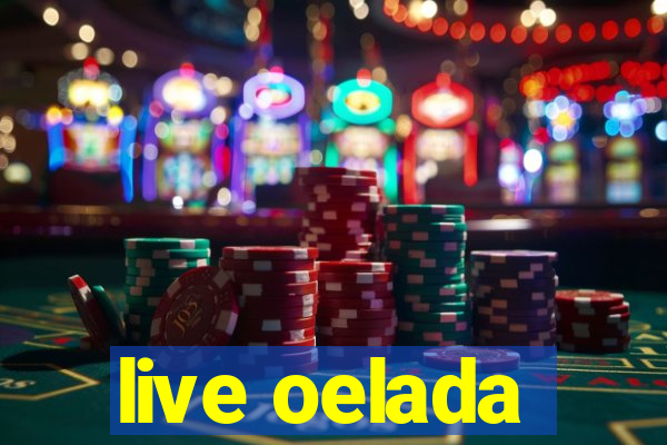 live oelada