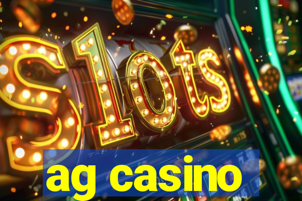 ag casino