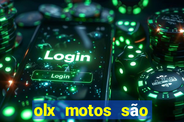 olx motos são paulo sp