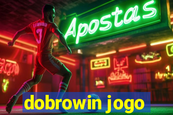 dobrowin jogo