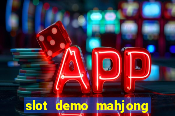 slot demo mahjong ways 2