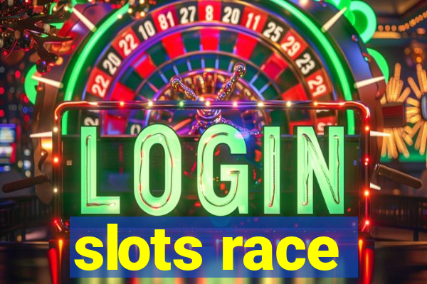 slots race