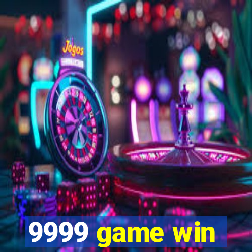 9999 game win