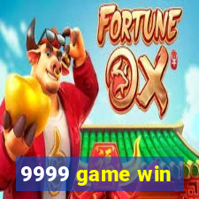 9999 game win