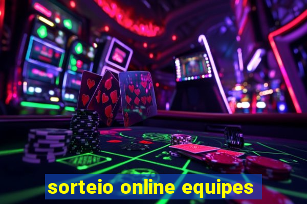 sorteio online equipes