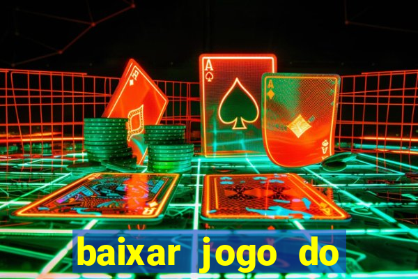 baixar jogo do tigrinho original