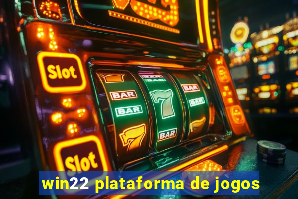 win22 plataforma de jogos