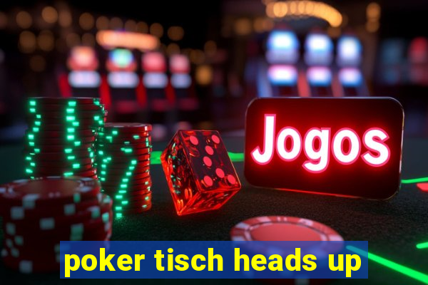 poker tisch heads up