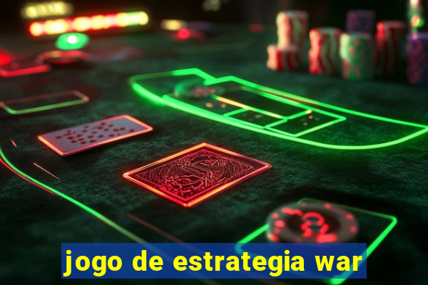 jogo de estrategia war