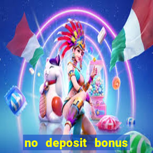 no deposit bonus casino 2017