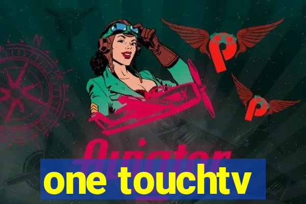 one touchtv