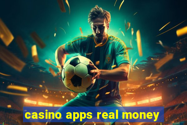 casino apps real money