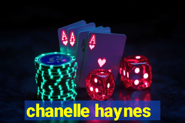 chanelle haynes