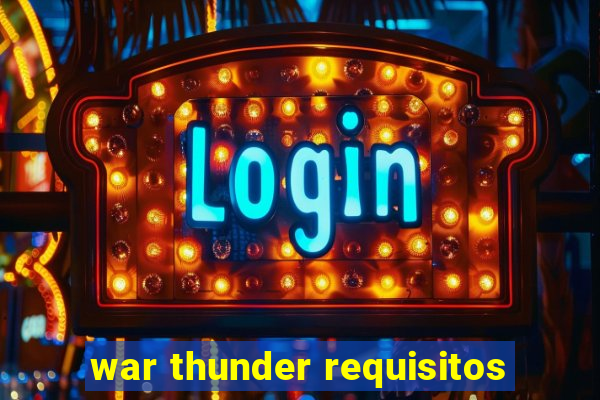 war thunder requisitos