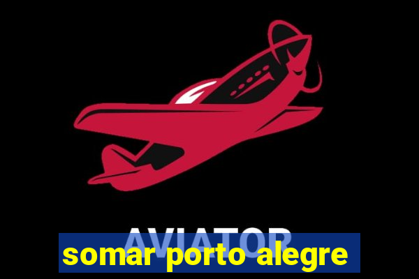 somar porto alegre