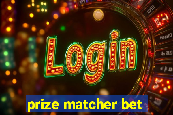 prize matcher bet