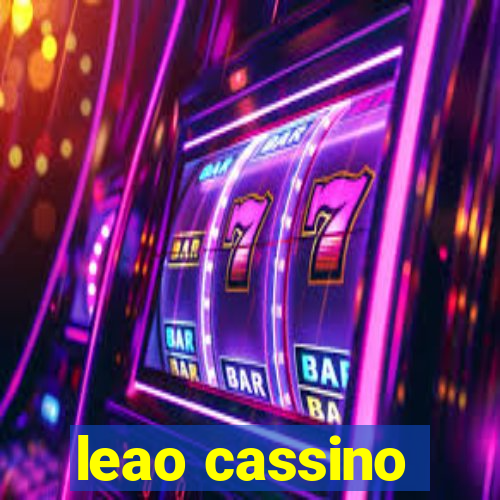 leao cassino