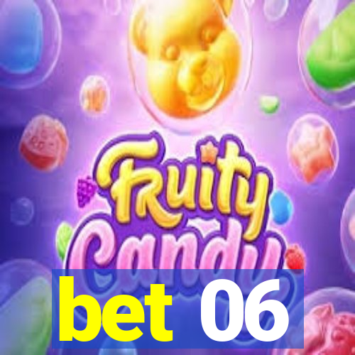 bet 06