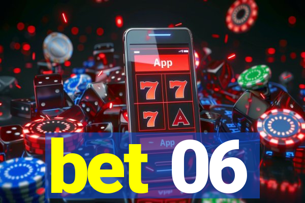 bet 06