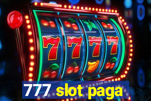 777 slot paga