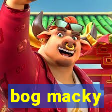 bog macky