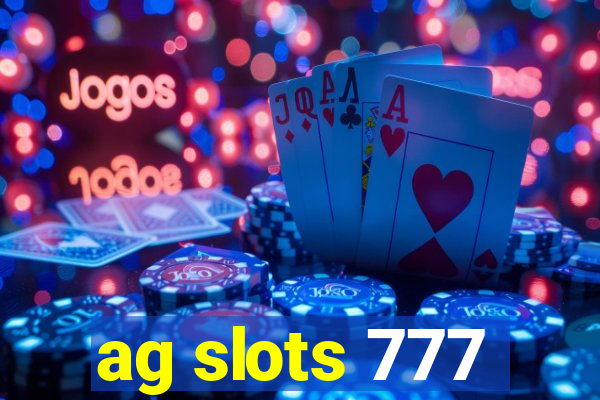 ag slots 777